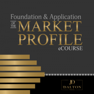 Jim Dalton – Foundation & Application of the Market Profile