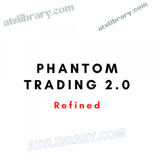 Phantom Trading 2.0 Refined