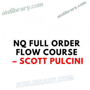 Scott Pulcini – NQ Full Order Flow Course