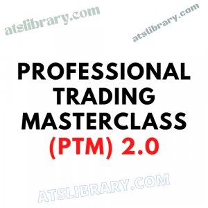 Professional Trading Masterclass (PTM) 2.0