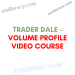 Trader Dale – Volume Profile Video Course