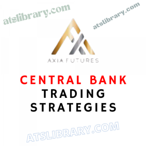 AXIA Futures – Central Bank Trading Strategies