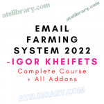 Igor Kheifets - Email Farming System 2022