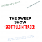 Scottpulcinitrader – The Sweep Show