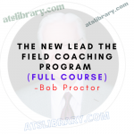 Bob Proctor - The New Lead the Field Coaching Program