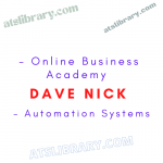 Dave Nick – Online Business Academy – Automation Systems