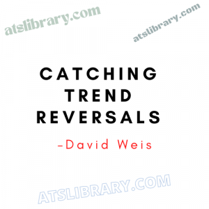 David Weis – Catching Trend Reversals