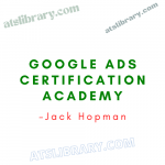 Jack Hopman – Google Ads Certification Academy