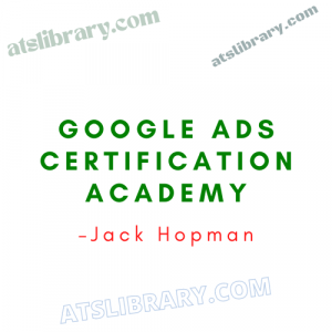 Jack Hopman – Google Ads Certification Academy