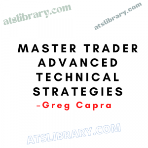 Greg Capra – Master Trader Advanced Technical Strategies