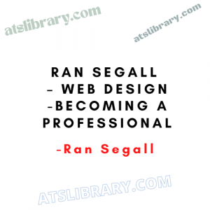 Ran Segall – Web Design-Becoming a Professional