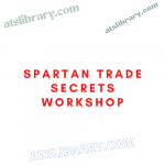 Spartan Trade Secrets Workshop