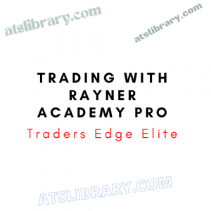 Trading with Rayner Academy Pro Traders Edge Elite