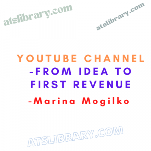 Marina Mogilko - YouTube Channel-From Idea to First Revenue