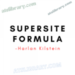 Harlan Kilstein – SuperSite Formula