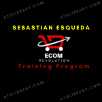 Sebastian Esqueda – Ecom Revolution Training Program