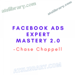 Chase Chappell – Facebook Ads Expert Mastery 2.0