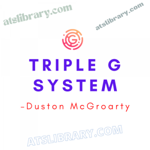 Duston McGroarty – Triple G System