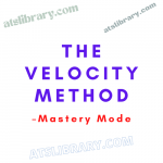 Mastery Mode – The Velocity Method