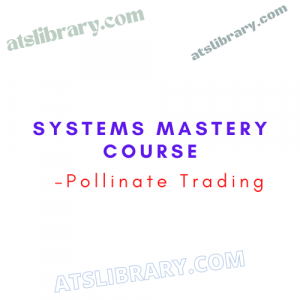 Pollinate Trading – Systems Mastery Course