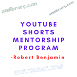 Robert Benjamin – YouTube Shorts Mentorship Program