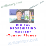 Tanner Planes – Digital Dropshipping Mastery