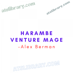 Alex Berman – Harambe Venture Mage