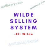 Eli Wilde – Wilde Selling System