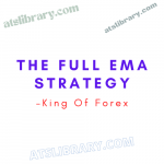 King Of Forex – The Full EMA Strategy