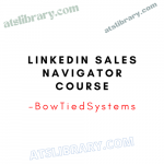 BowTiedSystems – LinkedIn Sales Navigator Course