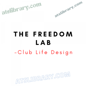 Club Life Design – The Freedom Lab