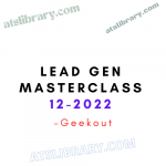 Geekout – Lead Gen Masterclass 12-2022