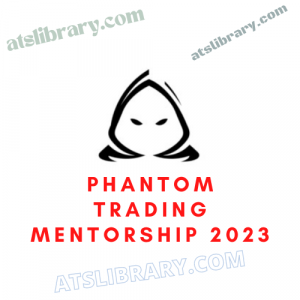 Phantom Trading Mentorship 2023