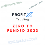 ProfitX Trading – Zero to Funded 2023