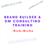 Rich+Niche – Brand Builder & DM Consulting Training