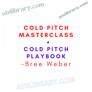 Bree Weber – Cold Pitch Masterclass + Cold Pitch Playbook