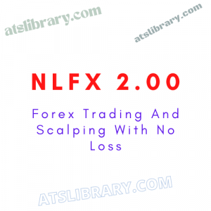 NLFX 2.00 : Forex Trading And Scalping With No Loss