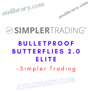 Simpler Trading – Bulletproof Butterflies 2.0 Elite