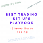 Stacey Burke Trading – Best Trading Set Ups Playbook