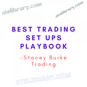 Stacey Burke Trading – Best Trading Set Ups Playbook