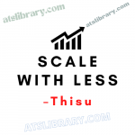 Thisu – Scale With Less