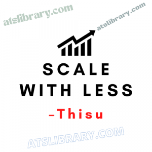 Thisu – Scale With Less