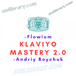 Andriy Boychuk – Flowium – Klaviyo Mastery 2.0