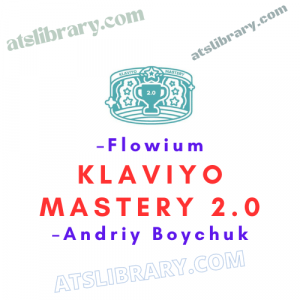 Andriy Boychuk – Flowium – Klaviyo Mastery 2.0