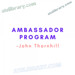 John Thornhill – Ambassador Program