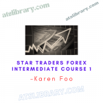 Karen Foo – Star Traders Forex Intermediate Course 1