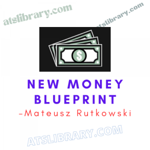 Mateusz Rutkowski – New Money Blueprint