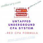 RED CPA FORMULA – UNTAPPED UNDERGROUND CPA SYSTEM