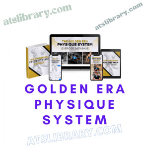 Golden Era Physique System