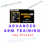 Jay Vincent - Advanced Arm Training